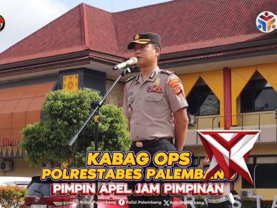 Kabag Ops Polrestabes Palembang Pimpin Apel Pagi, Tekankan Optimalisasi Strong Point dan Polisi Peno - PoliceTube