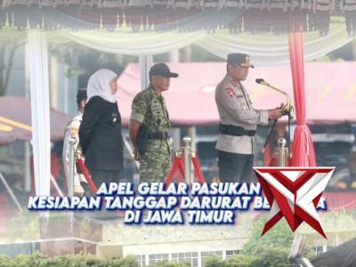 APEL GELAR PASUKAN KESIAPAN TANGGAP DARURAT BENCANA DI JAWA TIMUR - PoliceTube