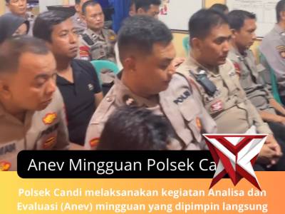 Anev Mingguan Polsek Candi - PoliceTube