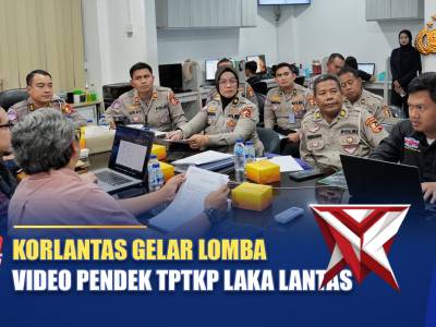 KORLANTAS GELAR LOMBA VIDEO PENDEK TPTKP LAKA LANTAS / NTMC POLRI