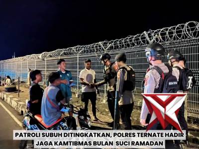 PATROLI SUBUH , POLRES TERNATE HADIR JAGA KAMTIBMAS DI BULAN SUCI RAMADAN