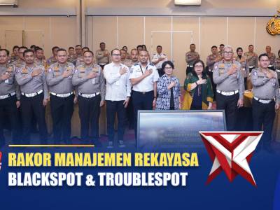 RAKOR MANAJEMEN REKAYASA BLACKSPOT DAN TROUBLESPOT | NTMC POLRI
