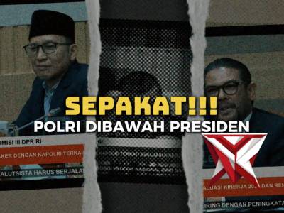 Delapan Fraksi DPR Sepakat Polri Tetap Bertanggung Jawab kepada Presiden - PoliceTube