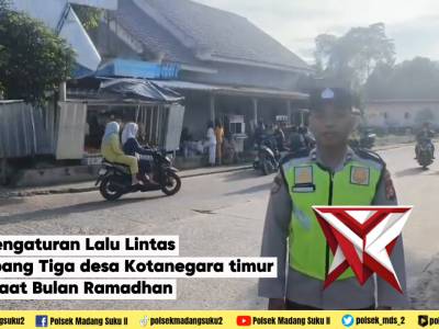 kegiatan pengaturan lalin pada saat Ramadhan diSimpang Tiga desa Kotanegara Timur