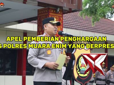 Apel Pemberian Penghargaan Pers Polres Muara Enim Yang Berprestasi - PoliceTube