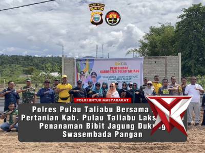 Polres Pulau Taliabu Bersama Dinas Pertanian Laksanakan Penanaman Jagung Dukung Swasembada Pangan. - PoliceTube