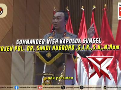 Commander Wish Kapolda Sumsel Irjen Pol. DR. Sandi Nugroho, S.I.K., S.H., M.Hum
