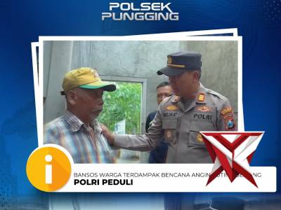 Polsek Pungging Salurkan Bantuan untuk Warga Terdampak Angin Puting Beliung - PoliceTube