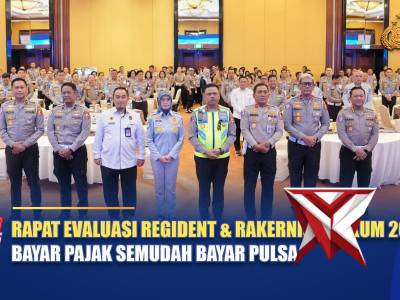 RAPAT EVALUASI REGIDENT & RAKERNIS GAKKUM 2025, BAYAR PAJAK SEMUDAH BAYAR PULSA | NTMC POLRI