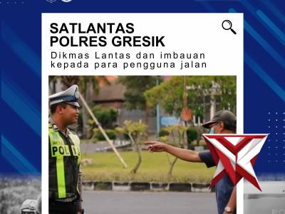 Edukasi Keselamatan Jadi Prioritas Satlantas Gresik - PoliceTube
