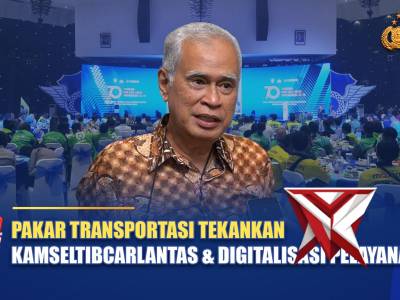 PAKAR TRANSPORTASI TEKANKAN KAMSELTIBCARLANTAS DAN DIGITALISASI PELAYANAN | NTMC POLRI