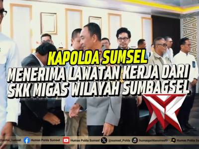 Kunjungan kerja SKK migas ke Polda Sumsel - PoliceTube