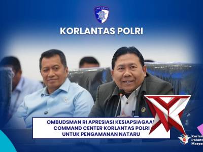 OMBUDSMAN RI APRESIASI KESIAPSIAGAAN COMMAND CENTER KORLANTAS POLRI UNTUK PENGAMANAN NATARU