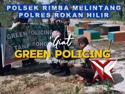 giat green policing oleh polsek rimba melintang - PoliceTube