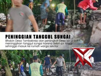 Bhabin Desa Tambakrejo Kec. Tongas dan perangkat Desa kerja bakti meninggikan tanggul sungai