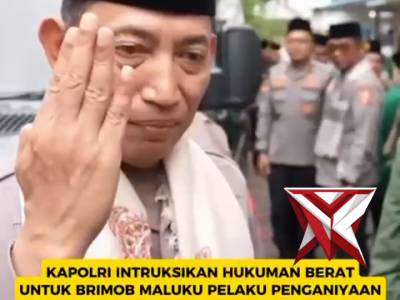 Bapak Kapolri Intruksikan anggota Brimob yang hukuman berat melakukan Penganiayaan