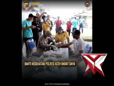BAKTI KESEHATAN POLRES ACEH BARAT DAYA - PoliceTube