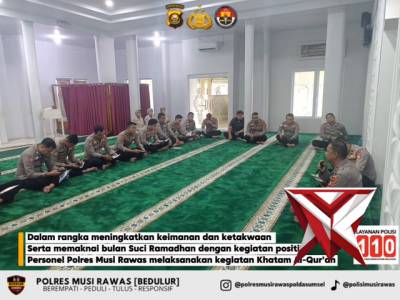 Kegiatan Khotmil Qur'an di Polres Musi Rawas - PoliceTube