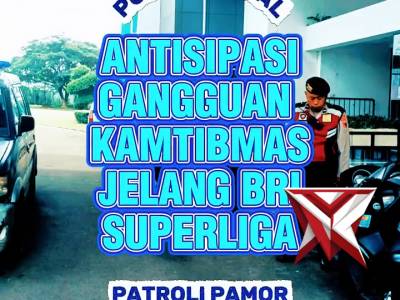 Antisipasi Gangguan Kamtibmas Jelang BRI Superliga - PoliceTube