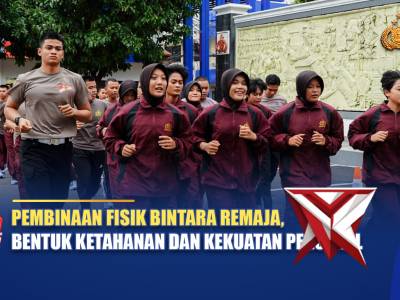 PEMBINAAN FISIK BINTARA REMAJA, BENTUK KETAHANAN DAN KEKUATAN PERSONEL | NTMC POLRI