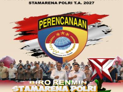 PENYUSUNAN RENCANA KEBUTUHAN ANGGARAN STAMARENA POLRI T.A. 2027