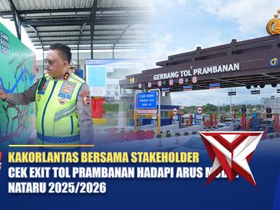KAKORLANTAS BERSAMA STAKEHOLDER CEK EXIT TOL PRAMBANAN HADAPI ARUS MUDIK NATARU 2025/2026 - PoliceTube