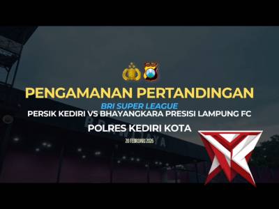 Kapolres Kediri Kota memimpin langsung kegiatan pengamanan pertandingan BRI Super League - PoliceTube