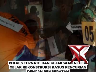 POLRES TERNATE DAN KEJAKSAAN NEGERI GELAR REKONSTRUKSI KASUS PENCURIAN DENGAN PEMBERATAN - PoliceTube