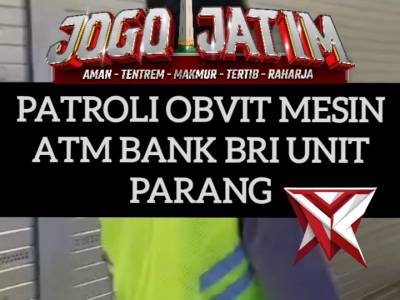 Patroli Obvit Mesin ATM Bank BRI Anggota Polsek Parang Polres Magetan melaksanakan patroli - PoliceTube