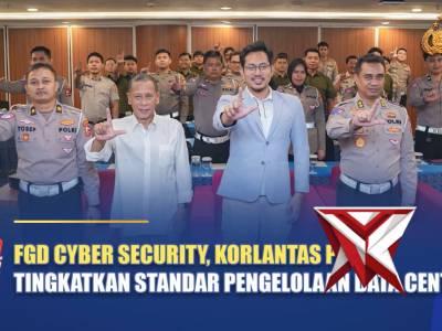 FGD CYBER SECURITY, KORLANTAS POLRI TINGKATKAN STANDAR PENGELOLAAN DATA CENTER | NTMC POLRI
