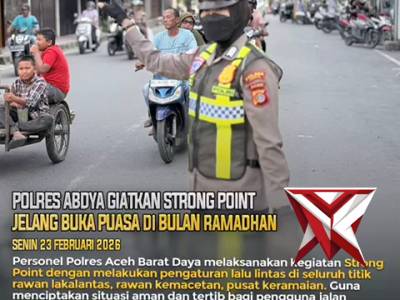 POLRES ABDYA GIATKAN STRONG POINT JELANG BUKA PUASA DI BULAN RAMADHAN