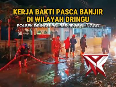KERJA BAKTI PASCA BANJIR DI WILAYAH DRINGU, POLSEK DRINGU POLRES PROBOLINGGO - PoliceTube
