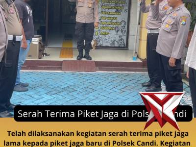 Serah terima Piket jaga Lama dan Piket jaga Baru