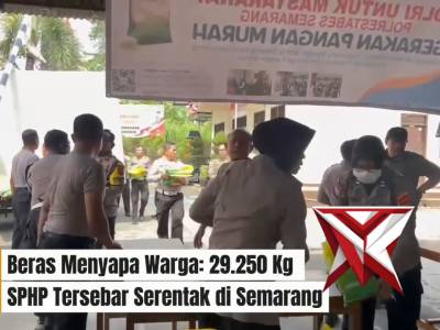 Beras Menyapa Warga: 29.250 Kg SPHP Tersebar Serentak di Semarang - PoliceTube