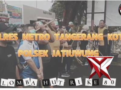 LOMBA HUT RI KE 80 POLSEK JATIUWUNG POLRES METRO TANGERANG KOTA