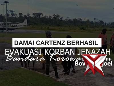 Damai Cartenz Berhasil Evakuasi Korban Jenazah di Bandara Korowai Batu Boven Digoel