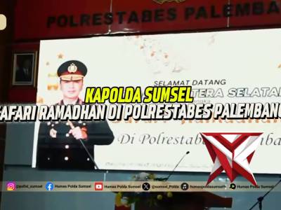 SAFARI RAMADHAN KAPOLDA SUMSEL PERKUAT KAMTIBMAS KOTA PALEMBANG - PoliceTube