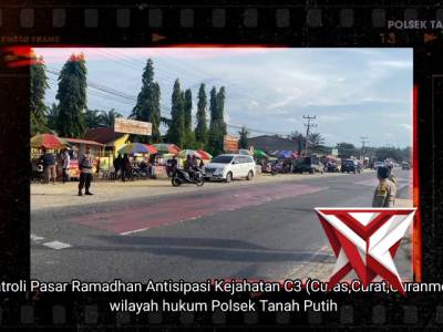 patroli pasar ramadhan antisipasi kejahatan C3 oleh polsek tanah putih - PoliceTube