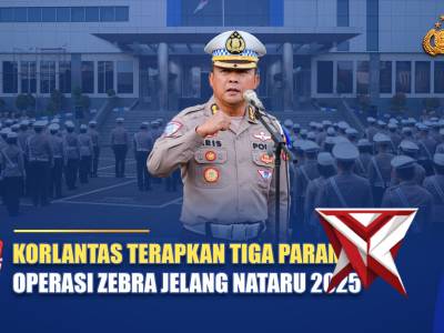 KORLANTAS POLRI TERAPKAN TIGA PARAMETER OPERASI ZEBRA JELANG NATARU 2025 | NTMC POLRI - PoliceTube
