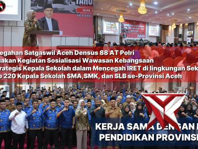 Densus 88 AT Polri dan Dinas Pendidikan Provinsi Aceh Gelar Sosialisasi Pencegahan IRET