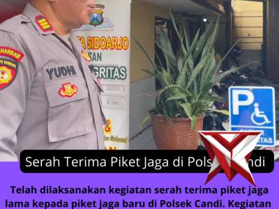 Serah terima piket Jaga Polsek Candi - PoliceTube