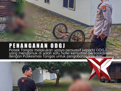 Polsek Tongas menindakalanjuti aduan warga terkait ODGJ yang mengamuk di salah satu hotel