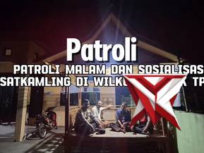 patroli dan sosialisasi satkamling oleh bhabinkamtibmas polsek TPTM