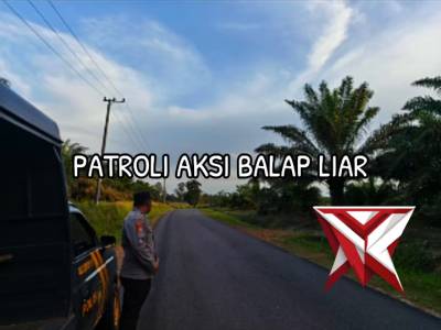 GIAT PATROLI AKSI BALAP LIAR