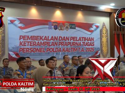 Wakapolda kaltim Buka Kegiatan Pembekalan dan Pelatihan Ketrampilan Prapurna Tugas