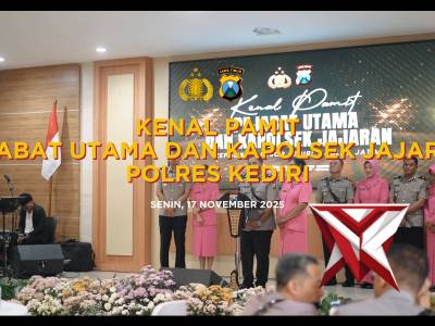 Pisah Sambut PJU dan Kapolsek Jajaran Polres Kediri Berlangsung Hangat dan Penuh Kebersamaan - PoliceTube