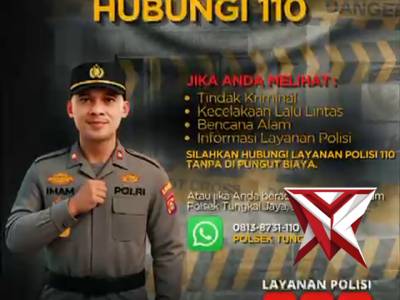 Anda butuh pelayanan Polisi hubungi 110...