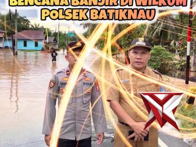 Monitoring, turlalin dan evakuasi warga terdampak banjir di wilkum Polsek Batiknau , Bengkulu Utara