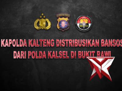 DISTRIBUSI BANTUAN BANJIR POLDA KALTENG KE POLDA KALSEL