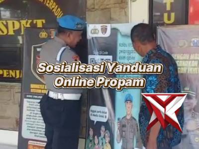 Sosialisasi Yanduan Online Propam